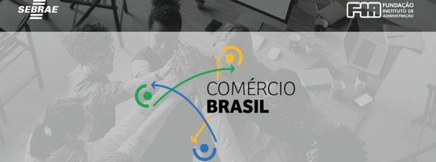 ABIESV é parceira do Sebrae e FIA no projeto de geração de negócios: Comércio Brasil