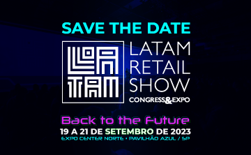 Latam Retail Show apresenta a 8ª edição e anuncia pesquisas, palestrantes e atrações de destaque